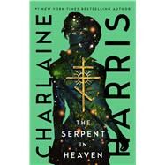 The Serpent in Heaven by Harris, Charlaine, 9781982182502