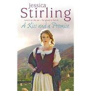 A Kiss and a Promise by Jessica Stirling, 9780340962503