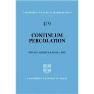 Continuum Percolation by Ronald Meester , Rahul Roy, 9780521062503