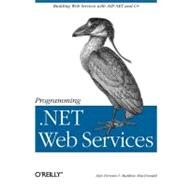 Programming .NET Web Services by Ferrara, Alex; MacDonald, Matthew, 9780596002503