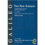 Two New Sciences/A History of Free Fall, ARistotle to Galileo by Galilei, Galileo; Drake, Stillman, 9780921332503