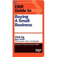 HBR Guide to Buying a Small Business by Ruback, Richard S.; Yudkoff, Royce, 9781633692503