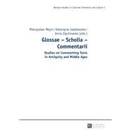 Glossae - Scholia - Commentarii by Mejor, Mieczyslaw; Jazdzewska, Katarzyna; Zajchowska, Anna, 9783631652503