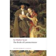 The Bride of Lammermoor by Scott, Walter; Robertson, Fiona, 9780199552504