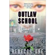 Outlaw School by Ore, Rebecca, 9780380792504
