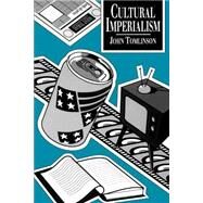 Cultural Imperialism by Tomlinson, John, 9780801842504