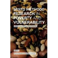 Mixed Methods Research in Poverty and Vulnerability Sharing Ideas and Learning Lessons by Roelen, Keetie; Camfield, Laura, 9781137452504