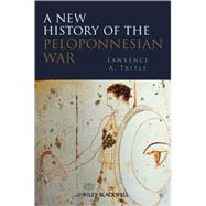 A New History of the Peloponnesian War by Tritle, Lawrence A., 9781405122504