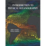 Introduction to Physical Oceanography by Knauss, John A.; Garfield, Newell, 9781478632504