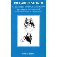 It Is a New Kind of Diaspora by Steiner, Riccardo, 9781855752504