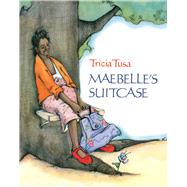 Maebelle's Suitcase by Tusa, Tricia; Tusa, Tricia, 9780027892505