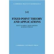 Fixed Point Theory and Applications by Ravi P. Agarwal , Maria Meehan , Donal O'Regan, 9780521802505