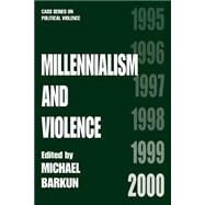 Millennialism and Violence by Barkun,Michael;Barkun,Michael, 9780714642505