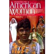 Inventing the American Woman Vol. 1 : An Inclusive History by Riley, Glenda, 9780882952505