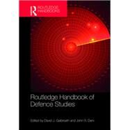 Routledge Handbook of Defence Studies by Galbreath; David J., 9781138122505