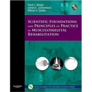 Scientific Foundations and Principles of Practice in Musculoskeletal Rehabilitation (Book with CD-ROM) by Magee, David J., 9781416002505