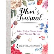 Mom's Journal by Sander, Jennifer Basye, 9781510742505