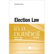 Election Law in a Nutshell(Nutshells) by Tokaji, Daniel P.; Yablon, Robert, 9781647082505