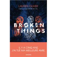 Broken things by Lauren Oliver, 9782226442505
