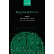 Diagnosing Syntax by Cheng, Lisa Lai-Shen; Corver, Norbert, 9780199602506