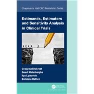 Estimands, Estimators and Sensitivity Analysis in Clinical Trials by Mallinckrodt, Craig; Molenberghs, Geert; Lipkovich, Ilya; Ratitch, Bohdana, 9781138592506