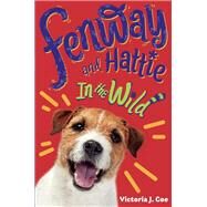 Fenway and Hattie in the Wild by Coe, Victoria J., 9781984812506