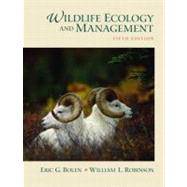 Wildlife Ecology and Management by Bolen, Eric G.; Robinson, William, 9780130662507