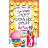 The Secret Diary Of Adrian Mole Play by Blaikley, Alan; Howard, Ken; Townsend, Sue, 9780413592507