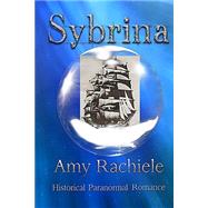 Sybrina by Rachiele, Amy; Leporte, Christine, 9781502352507