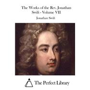 The Works of the Rev. Jonathan Swift by Swift, Jonathan, 9781523212507