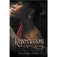 Repercussions by Gibbs, William, 9781796012507