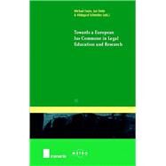 Towards a European Ius Commune in Legal Education and Research by Faure, Michael; Smits, Jan; Schneider, Hildegard, 9789050952507