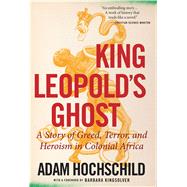 King Leopold's Ghost by Hochschild, Adam; Kingsolver, Barbara, 9780358212508