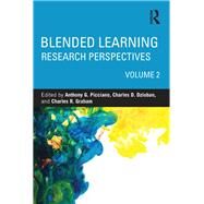 Blended Learning: Research Perspectives, Volume 2 by Picciano; Anthony G., 9780415632508