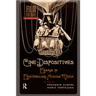 Cine-Dispositives by Albera, Fran�ois, 9781003692508