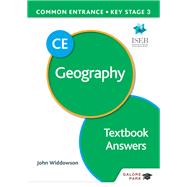 Common Entrance 13  Geography for ISEB CE and KS3 Textbook Answers by John Widdowson, 9781398332508
