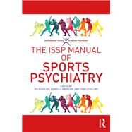 The Issp Manual of Sports Psychiatry by Glick, Ira; Kamis, Danielle; Stull, Todd, 9780415792509