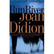 Run River by DIDION, JOAN, 9780679752509