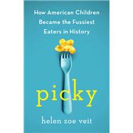Picky by Helen Zoe Veit, 9781250402509