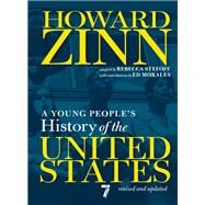 A Young People's History of the United States Revised and Updated by Zinn, Howard; Stefoff, Rebecca; Morales, Ed, 9781644212509