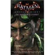 Batman: Arkham Knight - The Riddler's Gambit by IRVINE, ALEX, 9781783292509