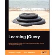 Learning  jQuery: Better Interaction Design and Web Development With Simple Javascript Techniques by Swedberg, Karl, 9781847192509