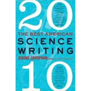 Best American Science Writing 2010 by Groopman, Jerome, 9780061852510