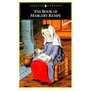 The Book of Margery Kempe by Kempe, Margery; Windeatt, Barry; Windeatt, Barry, 9780140432510