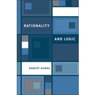 Rationality and Logic by Hanna, Robert, 9780262512510