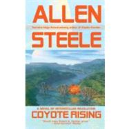 Coyote Rising by Steele, Allen, 9780441012510