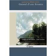 Grimm's Fairy Stories by Grimm, Wilhelm; Grimm, Jacob, 9781503382510