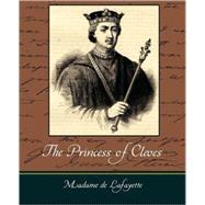 The Princess of Cleves by de Lafayette, Madame, 9781605972510