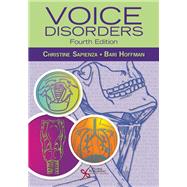 Voice Disorders, Fourth Edition by Christine Sapienza, Bari Hoffman, 9781635502510