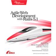 Agile Web Development With Rails 5.1 by Ruby, Sam; Copeland, David Bryant; Thomas, Dave, 9781680502510